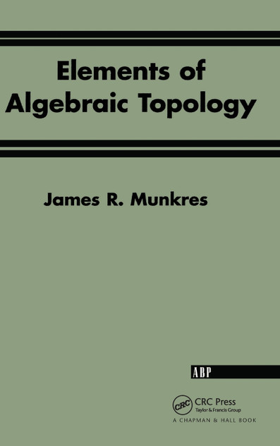 Elements Of Algebraic Topology Elements Of Algebraic Topology