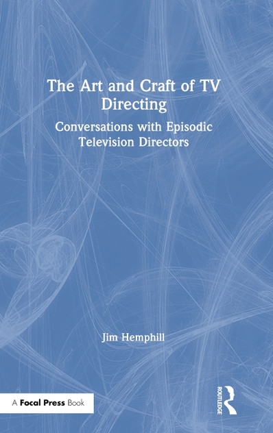 The Art and Craft of TV Directing