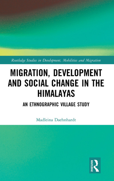 Migration, Development and Social Change in the Himalayas