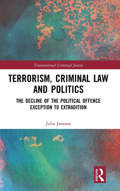 Terrorism, Criminal Law and Politics Terrorism, Criminal Law and Politics