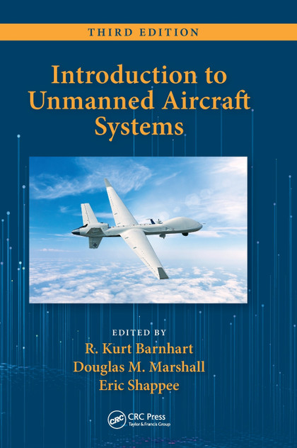 Introduction to Unmanned Aircraft Systems