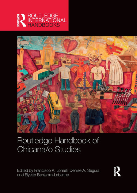 Routledge Handbook of Chicana/o Studies Routledge Handbook of Chicana/o Studies