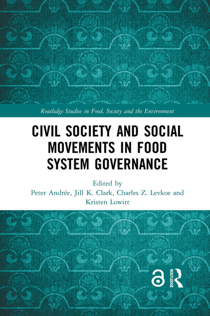Civil Society and Social Movements in Food System Governance Civil Society and Social Movements in Food System Governance