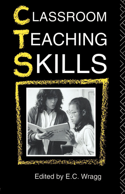 Classroom Teaching Skills Classroom Teaching Skills