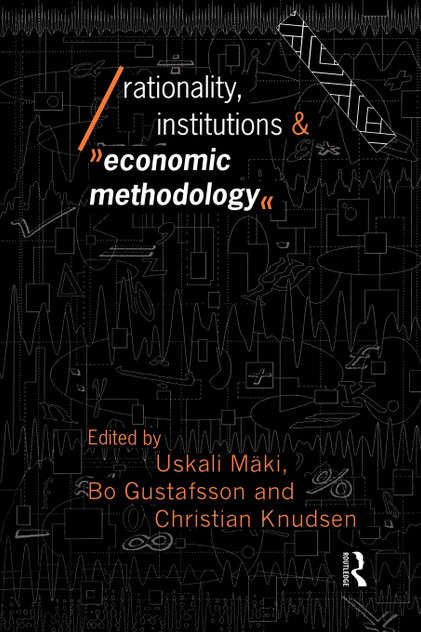Rationality, Institutions and Economic Methodology
