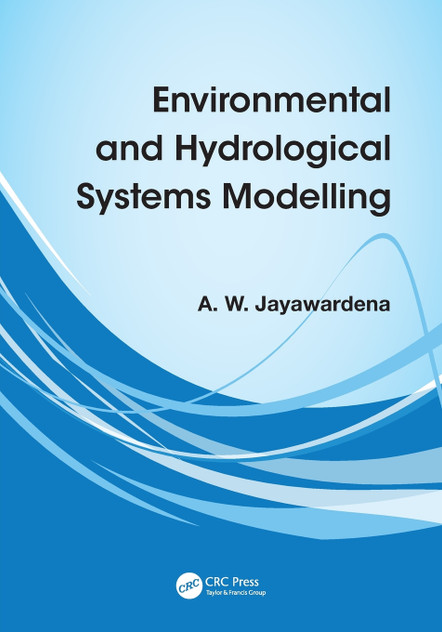 Environmental and Hydrological Systems Modelling Environmental and Hydrological Systems Modelling