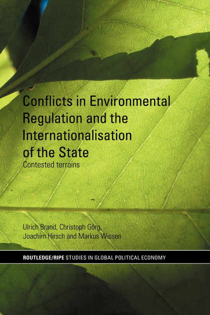 Conflicts in Environmental Regulation and the Internationalisation of the State Conflicts in Environmental Regulation and the Internationalisation of the State