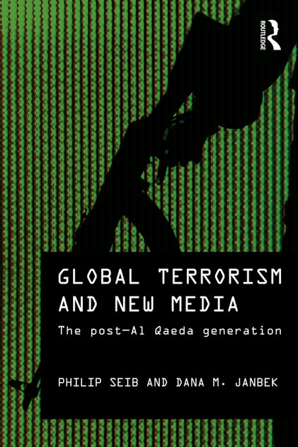 Global Terrorism and New Media Global Terrorism and New Media