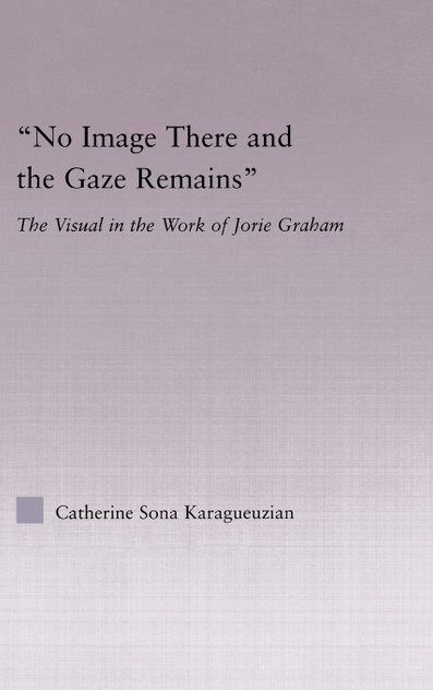 No Image There and the Gaze Remains No Image There and the Gaze Remains
