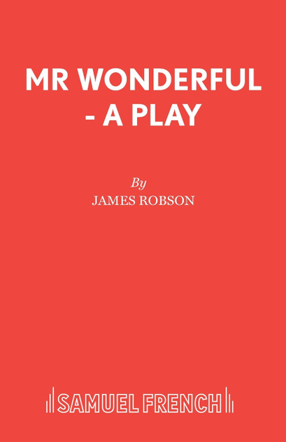 Mr Wonderful - A Play Mr Wonderful - A Play
