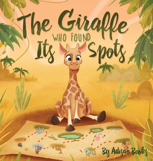 The Giraffe Who Found Its Spots The Giraffe Who Found Its Spots