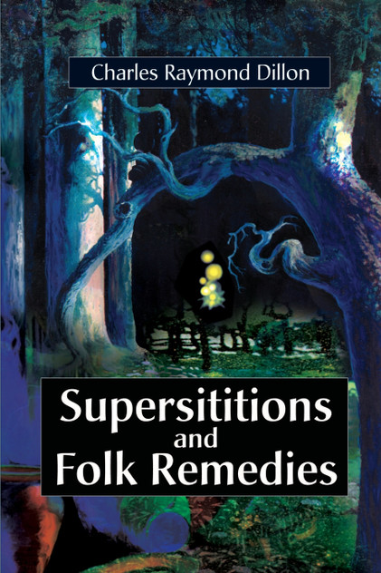 Superstitions and Folk Remedies