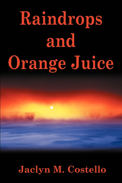 Raindrops and Orange Juice