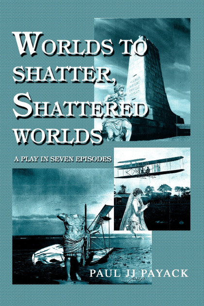 Worlds to Shatter, Shattered Worlds Worlds to Shatter, Shattered Worlds
