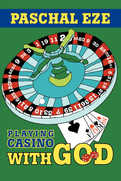 Playing Casino With God Playing Casino With God