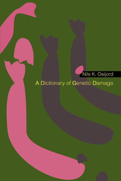 A Dictionary of Genetic Damage A Dictionary of Genetic Damage