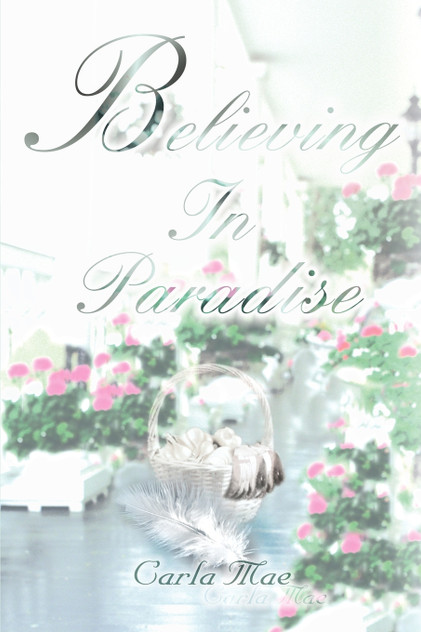 Believing In Paradise Believing In Paradise