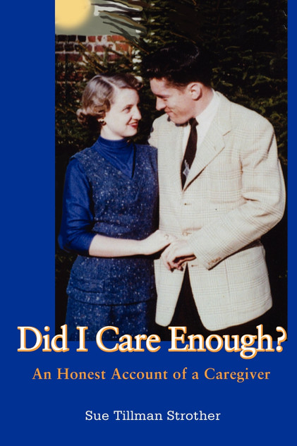 Did I Care Enough? Did I Care Enough?