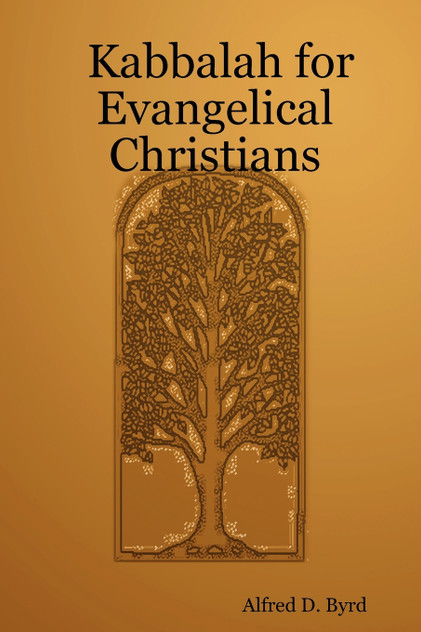Kabbalah for Evangelical Christians Kabbalah for Evangelical Christians