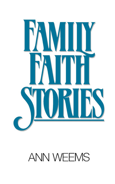 Family Faith Stories Family Faith Stories