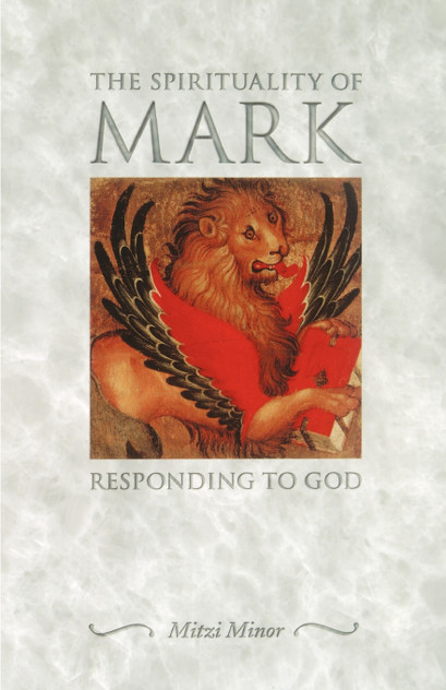 Spirituality of Mark Spirituality of Mark