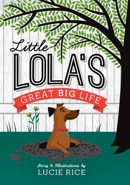 Little Lola's Great Big Life Little Lola's Great Big Life