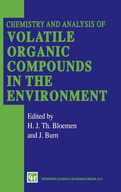 Chemistry and Analysis of Volatile Organic Compounds in the Environment Chemistry and Analysis of Volatile Organic Compounds in the Environment