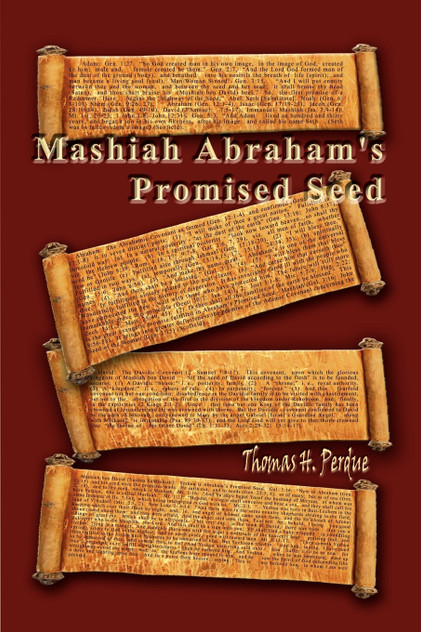 Mashiah Abraham's Promised Seed Mashiah Abraham's Promised Seed