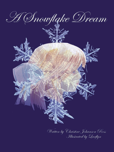 A Snowflake Dream A Snowflake Dream