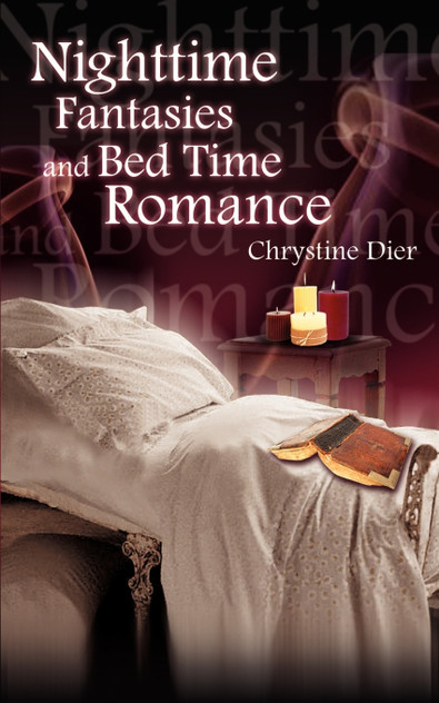 Nighttime Fantasies and Bed Time Romance Nighttime Fantasies and Bed Time Romance