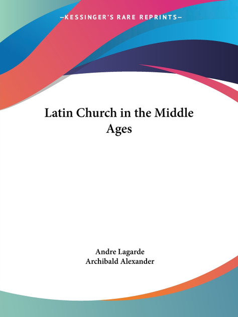 Latin Church in the Middle Ages Latin Church in the Middle Ages