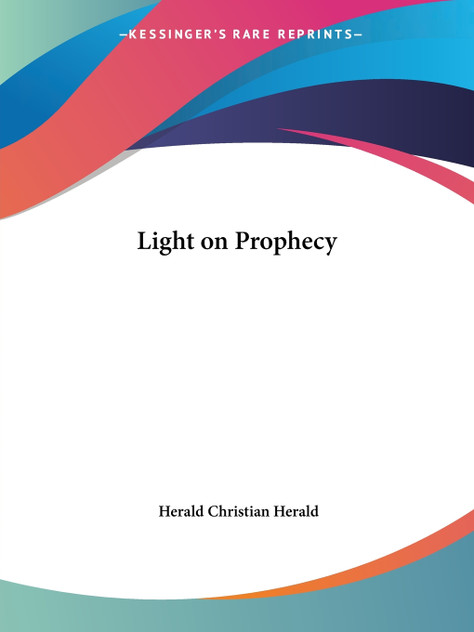 Light on Prophecy Light on Prophecy