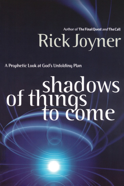 Shadows of Things to Come Shadows of Things to Come