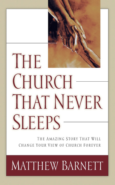 The Church That Never Sleeps The Church That Never Sleeps