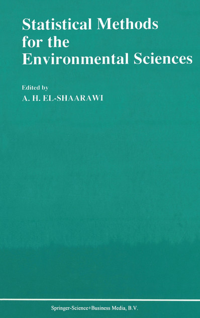 Statistical Methods for the Environmental Sciences Statistical Methods for the Environmental Sciences