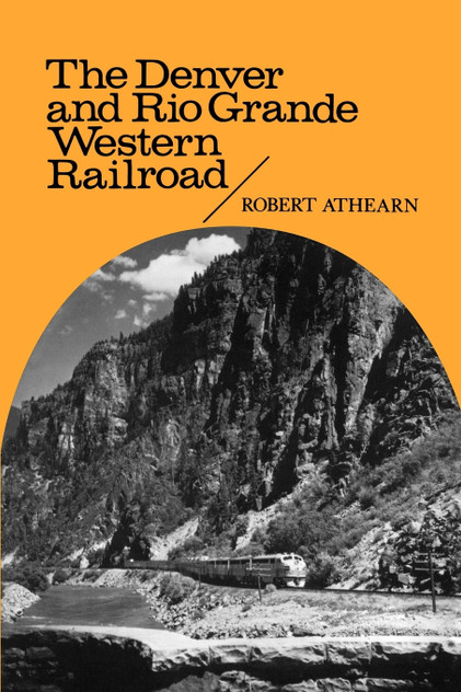 The Denver and Rio Grande Western Railroad The Denver and Rio Grande Western Railroad