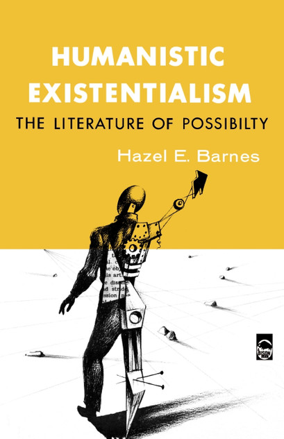 Humanistic Existentialism Humanistic Existentialism