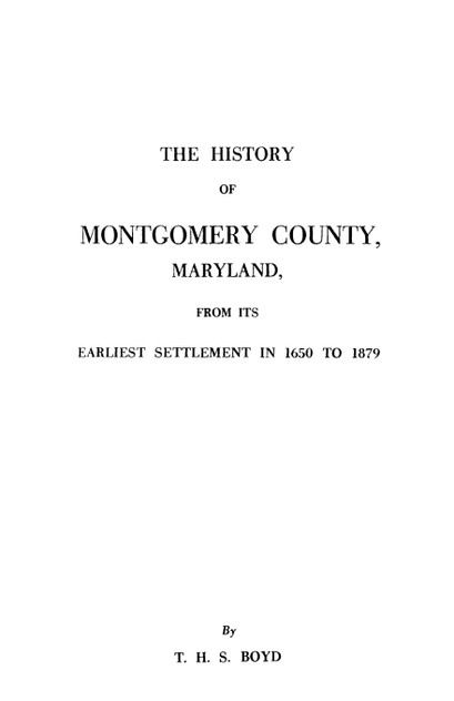 History of Montgomery County, Maryland History of Montgomery County, Maryland