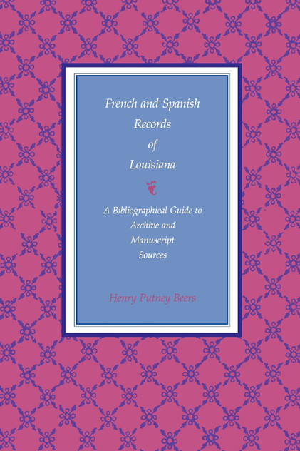French and Spanish Records of Louisiana French and Spanish Records of Louisiana
