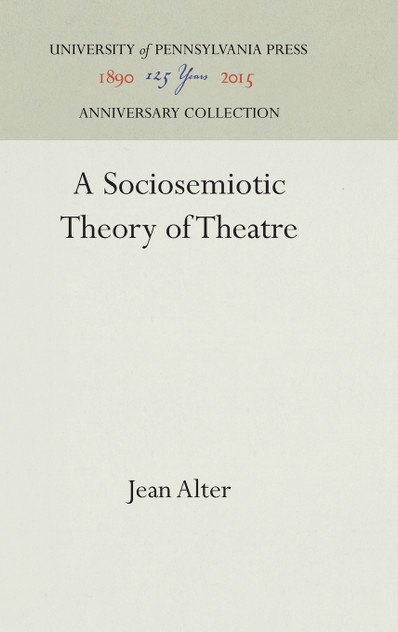 A Sociosemiotic Theory of Theatre