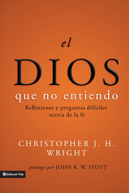 El Dios que no entiendo