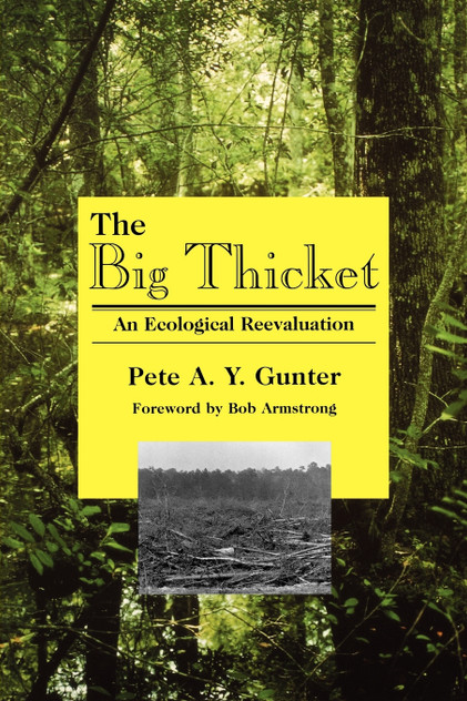 The Big Thicket The Big Thicket