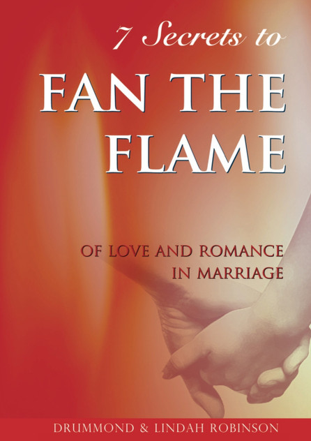 7 Secrets to fan the flame 7 Secrets to fan the flame