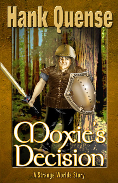 Moxie's Decision Moxie's Decision