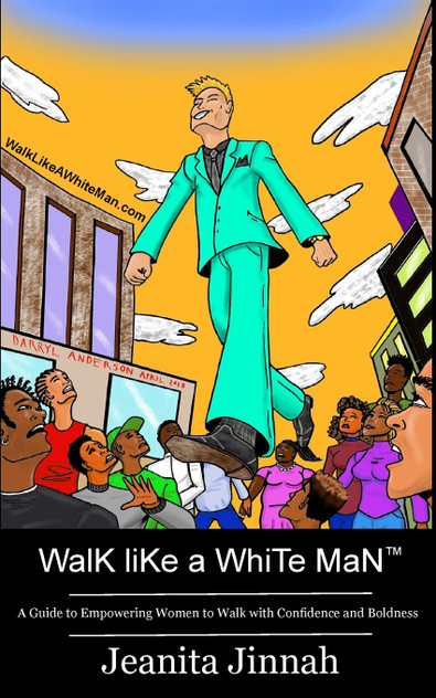 Walk Like A White Man™