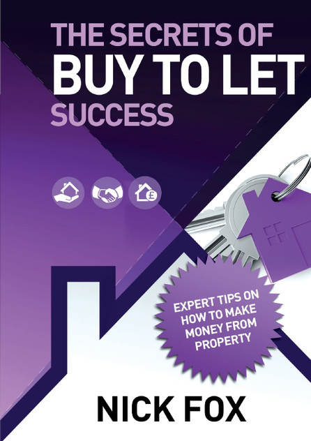 The Secrets of BUY TO LET success The Secrets of BUY TO LET success
