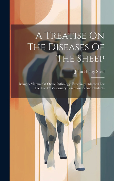 A Treatise On The Diseases Of The Sheep A Treatise On The Diseases Of The Sheep