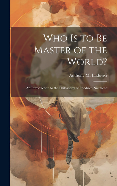 Who is to Be Master of the World? Who is to Be Master of the World?