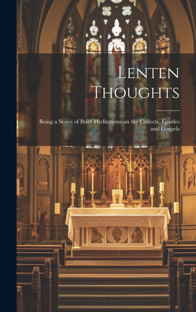 Lenten Thoughts Lenten Thoughts