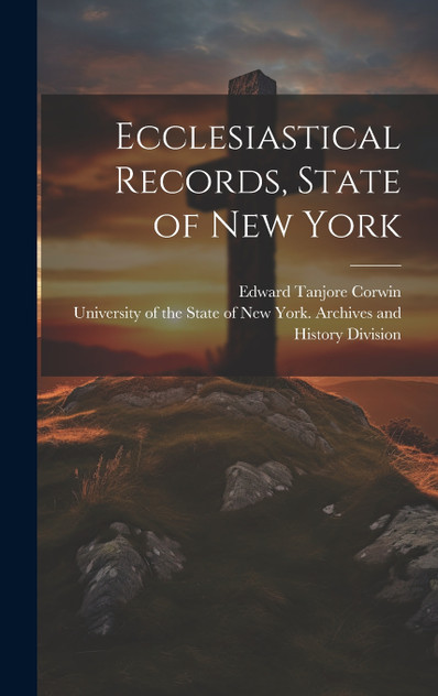 Ecclesiastical Records, State of New York Ecclesiastical Records, State of New York